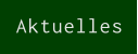 Aktuelles