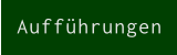 Aufführungen